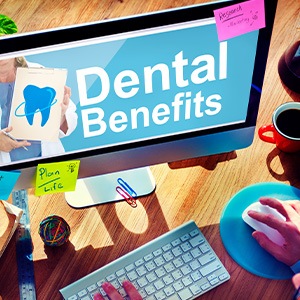 Computer screen with “Dental Benefits” indicated